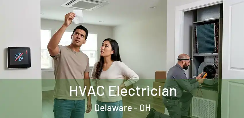  HVAC Electrician Delaware - OH